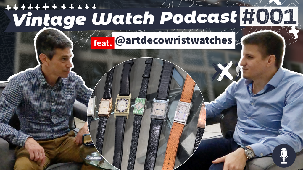 Vintage Watch Podcast Episode 001